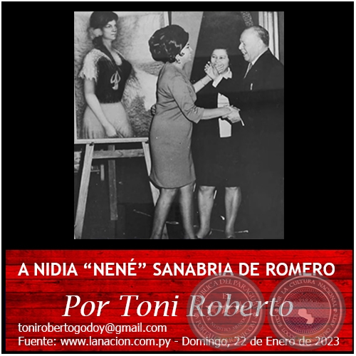 A NIDIA “NENÉ” SANABRIA DE ROMERO - Por Toni Roberto - Domingo, 22 de Enero de 2023